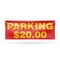 Signmission Parking $20 Dollars, 18 Inch x 48 Inch, Vinyl Banner B-30777 - alternate 1