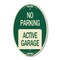 Signmission Active Garage, 12 Inch X 18 Inch Architectural Oval, Heavy Gauge Aluminum A-OV-G-1218-24353 - alternate 1