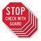 Signmission Stop Check with Guard, 10 inch X 10 inch, Aluminum Metal Signs, 5PK OC-A-5Pack-10-248 - alternate 1