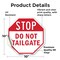 Signmission Stop Do Not Tailgate, 10 Inch X 10 Inch, Vinyl Decal OC-D-10-218 - alternate 3