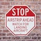 Signmission Stop Airstrip Ahead Watch for Landi, 10 inch X 10 inch, Aluminum Metal Signs, 5PK OC-A-5Pack-10-215 - alternate 5