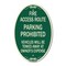 Signmission Fire Access Route Vehicles Will Be Towed Away, 12 In X 18 In Architectural, Heavy Gauge Aluminum A-OV-G-1218-24025 - alternate 1