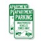 Signmission Apartment Parking - Unauthorized Vehicles Towed Away W, 18'' X 24'', Heavy Gauge Aluminum, 2PK A-1824-2PACK-24340 - alternate 1