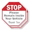 Signmission Stop Please Remain Inside Your Vehi, 10 inch X 10 inch, Aluminum Metal Signs, 2PK OC-A-2PACK-10-197 - alternate 1