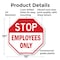 Signmission Stop Employees Only, 10 Inch X 10 Inch, Plastic Sign OC-P-10-303 - alternate 5