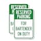 Signmission For Bartender on Duty, 12'' X 18'' 2 Signs, Heavy Gauge Aluminum, 2PK A-1218-2PACK-23949 - alternate 1