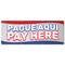 Signmission Pague Aqui, 36 Inch, Banner B-96-30409 - alternate 1