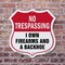 Signmission No Trespassing Shield Sign I Own Firearm, 6 Inch X 6 Inch, Plastic Sign SHI-P-6-422 - alternate 5