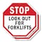 Signmission Stop Look Out for Forklifts, 6 inch X 6 inch, Plastic Sign, 2PK OC-P-2PACK-6-57 - alternate 1