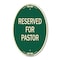 Signmission Reserved for Pastor, 12 Inch X 18 Inch Architectural Oval, Heavy Gauge Aluminum A-OV-G-1218-23186 - alternate 1