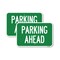 Signmission Parking Ahead, 18'' X 24'' 2 Signs, Heavy Gauge Aluminum, 2PK A-1824-2PACK-24233 - alternate 1