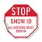 Signmission Stop Show Id All Visitors Must Sign, 10 Inch X 10 Inch, Vinyl Decal OC-D-10-191 - alternate 1