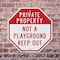 Signmission Private Property Not a Playground K, 6 inch X 6 inch, Plastic Sign, 2PK OC-P-2PACK-6-162 - alternate 6