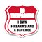 Signmission No Trespassing Shield Sign I Own Firearm, 6 inch X 6 inch, Plastic Sign, 2PK SHI-P-2PACK-6-422 - alternate 1