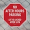 Signmission No After Hours Parking Lot Is Locke, 6 inch X 6 inch, Plastic Sign, 2PK OC-P-2PACK-6-118 - alternate 5