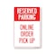 Signmission Public Safety Sign, Reserved Parking Online Order Pick Up, 18in X 12in Decal, OS-NS-D-1218-25448 OS-NS-D-1218-25448 - alternate 1