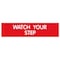 Cosco Sign, Engraved, WATCH YOUR STEP, 2x8", 98008 098008 - alternate 1