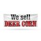 Signmission We Sell Deer Corn, 24 Inch x 72 Inch, Vinyl Banner B-72-30932 - alternate 1