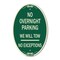 Signmission No Overnight Parking We Will Tow - No Excepti, 12 In X 18 In Architectural, Heavy Gauge Aluminum A-OV-G-1218-23826 - alternate 1