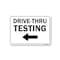 Signmission Public, Drive-thru Testing Left Arrow, 14in X 10in, 10" W, 14" L, Drive-thru Testing Left Arrow OS-NS-D-1014-25415 - alternate 1