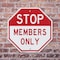 Signmission Stop Members Only, 6 Inch X 6 Inch, Plastic Sign OC-P-6-306 - alternate 5