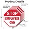 Signmission Stop Employees Only, 10 inch X 10 inch, Aluminum Metal Signs, 5PK OC-A-5Pack-10-303 - alternate 5