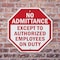 Signmission No Admittance Except to Authorized, 6 Inch X 6 Inch, Plastic Sign OC-P-6-21 - alternate 7