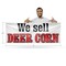 Signmission We Sell Deer Corn, 24 Inch x 72 Inch, Vinyl Banner B-72-30932 - alternate 2