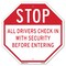 Signmission Stop All Drivers Check in With Secu, 10 Inch X 10 Inch, Aluminum Metal Signs OC-A-10-216 - alternate 1