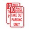 Signmission 10 Minutes Parking Take Out Parking Only, 18'' X 24'' 2 Signs, Heavy Gauge Aluminum, 2PK A-1824-2PACK-24639 - alternate 1