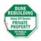 Signmission Dune Rebuilding Keep Off Dunes Priv, 10 Inch X 10 Inch, Vinyl Decal OC-D-10-50 - alternate 1