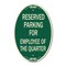 Signmission Parking Reserved for Employee of the Quarter, 12 In X 18 In Architectural Oval, Heavy Gauge Aluminum A-OV-G-1218-23390 - alternate 1