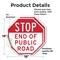 Signmission Stop End of Public Road, 18 inch X 18 inch, Vinyl Decal, 2PK OC-D-2PACK-18-239 - alternate 4