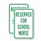 Signmission Reserved For School Nurse, 18'' X 24'' 2 Signs, Heavy Gauge Aluminum, 2PK A-1824-2PACK-24792 - alternate 1