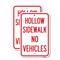 Signmission Hollow Sidewalk No Vehicles, 12'' X 18'' 2 Signs, Heavy Gauge Aluminum, 2PK A-1218-2PACK-23905 - alternate 1