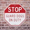 Signmission Stop Guard Dogs on Duty, 6 Inch X 6 Inch, Plastic Sign OC-P-6-257 - alternate 6