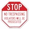Signmission Stop No Trespassing Violators Will, 6 Inch X 6 Inch, Plastic Sign OC-P-6-224 - alternate 1