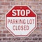 Signmission Stop Parking Lot Closed, 10 inch X 10 inch, Aluminum Metal Signs, 2PK OC-A-2PACK-10-117 - alternate 6