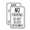 Signmission No Parking Do Not Block Driveway, 12'' X 18'' 2 Signs, Heavy Gauge Aluminum, 2PK A-1218-2PACK-23627 - alternate 1