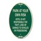 Signmission Park at Your Own Risk Hotel Is Not Responsibl, 12 In X 18 In Architectural, Heavy Gauge Aluminum A-OV-G-1218-23488 - alternate 1