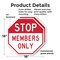 Signmission Stop Members Only, 18 inch X 18 inch, Plastic Sign, 2PK OC-P-2PACK-18-306 - alternate 5