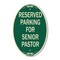 Signmission Reserved Parking for Senior Pastor, 12 Inch X 18 Inch Architectural Oval, Heavy Gauge Aluminum A-OV-G-1218-23075 - alternate 1