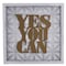 Homeroots 14" X 14" Antiqued Brass And White Yes You Can Metal And Wood Square Wall Decor 636005 - alternate 1