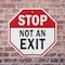 Signmission Stop Not an Exit, 18 Inch X 18 Inch, Plastic Sign OC-P-18-268 - alternate 6