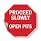 Signmission Proceed Slowly Open Pits, 10 Inch X 10 Inch, Vinyl Decal OC-D-10-111 - alternate 1