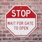 Signmission Stop Wait for Gate to Open, 18 Inch X 18 Inch, Plastic Sign OC-P-18-314 - alternate 7