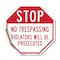 Signmission Stop No Trespassing Violators Will, 10 Inch X 10 Inch, Vinyl Decal OC-D-10-224 - alternate 1