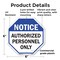 Signmission Notice Authorized Personnel Only, 6 Inch X 6 Inch, Plastic Sign OC-P-6-190 - alternate 5