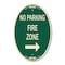 Signmission No Parking Sign Fire Zone with Right Arrow, 12 In X 18 In Architectural Oval, Heavy Gauge Aluminum A-OV-G-1218-23672 - alternate 1