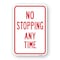 Signmission No Stopping Any Time, Heavy-Gauge Aluminum Rust Proof Parking Sign, 18" x 24", A-1824-24967 A-1824-24967 - alternate 1